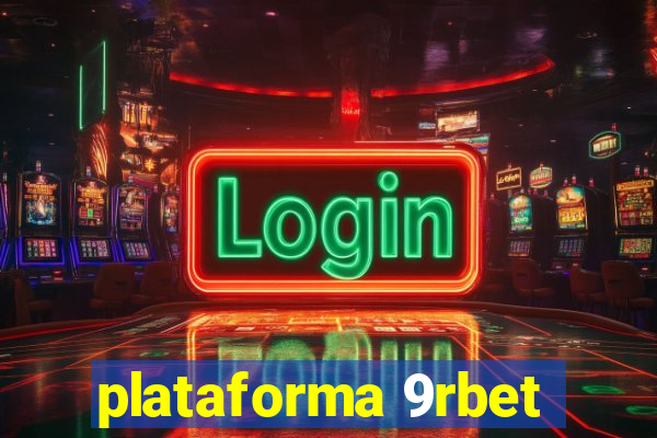 plataforma 9rbet